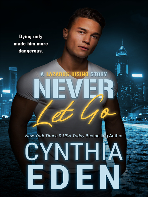 Title details for Never Let Go by Cynthia Eden - Available